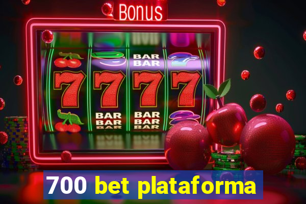 700 bet plataforma